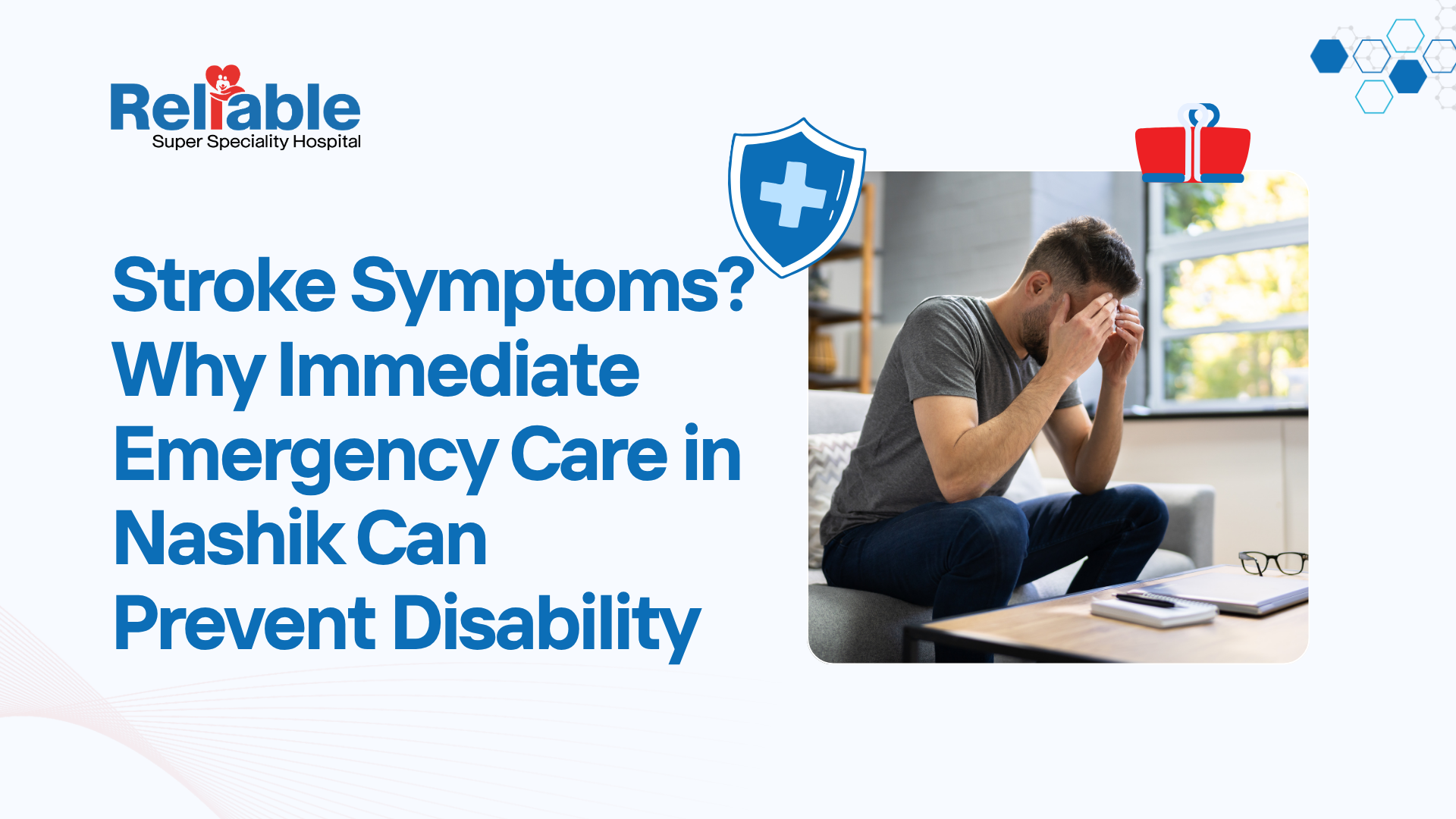Stroke Symptoms? Why Immediate Emergency Care in Nashik Can Prevent Disability