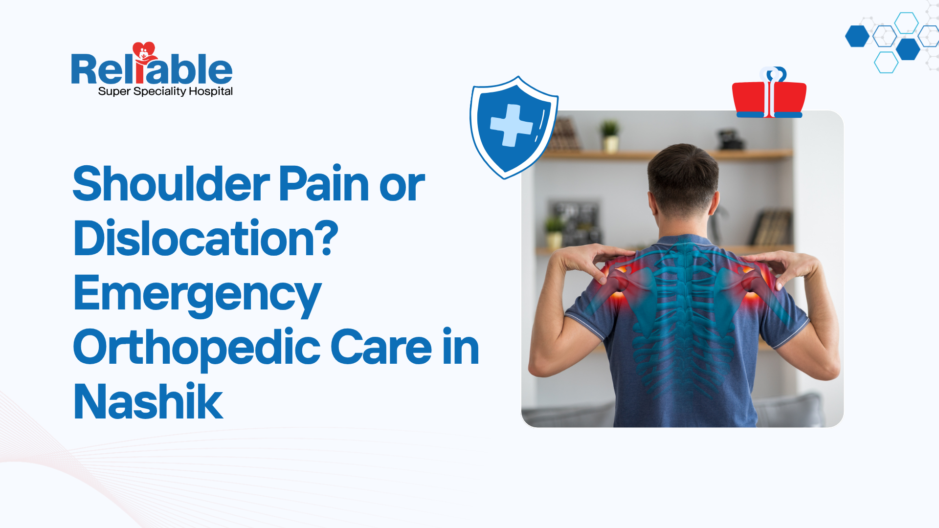 Shoulder Pain Treatment in Nashik | Dislocation & Orthopedic Emergency Care